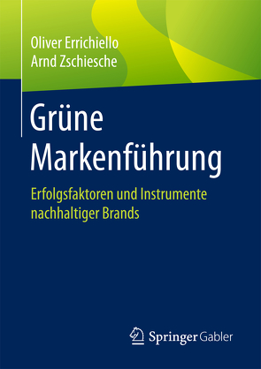 Grüne Markenführung von Errichiello,  Oliver, Zschiesche,  Arnd