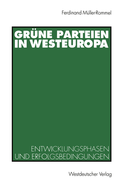 Grüne Parteien in Westeuropa von Müller-Rommel,  Ferdinand
