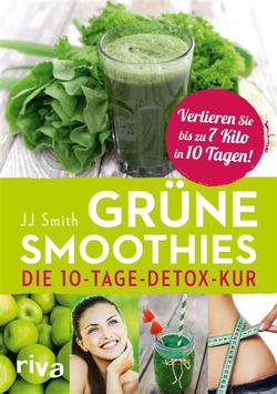 Grüne Smoothies von Smith,  JJ