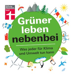 Grüner leben nebenbei von Eigner,  Christian, Koops,  Knut