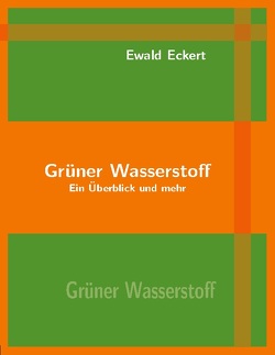 Grüner Wasserstoff von Eckert,  Ewald