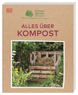 Grünes Gartenwissen. Alles über Kompost von Allaway,  Zia, Ferstl,  Reinhard