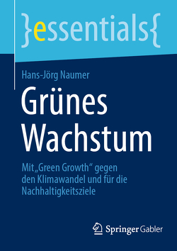 Grünes Wachstum von Naumer,  Hans-Jörg