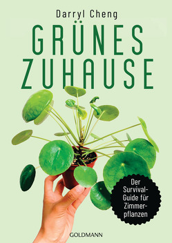 Grünes Zuhause von Brodersen,  Imke, Cheng,  Darryl