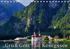 Grüß Gott am Königssee (Tischkalender 2019 DIN A5 quer) von Wilczek,  Dieter-M.