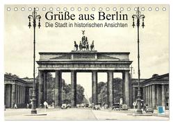 Grüße aus Berlin – Die Stadt in historischen Ansichten (Tischkalender 2024 DIN A5 quer), CALVENDO Monatskalender von CALVENDO,  CALVENDO