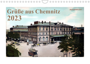 Grüße aus Chemnitz (Wandkalender 2023 DIN A4 quer) von N.,  N.