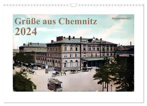 Grüße aus Chemnitz (Wandkalender 2024 DIN A3 quer), CALVENDO Monatskalender