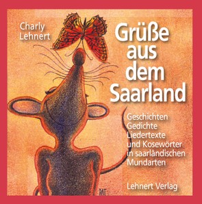 Grüße aus dem Saarland von Lehnert,  Charly