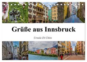 Grüße aus Innsbruck (Tischkalender 2024 DIN A5 quer), CALVENDO Monatskalender von Di Chito,  Ursula