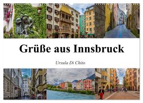 Grüße aus Innsbruck (Wandkalender 2024 DIN A2 quer), CALVENDO Monatskalender von Di Chito,  Ursula