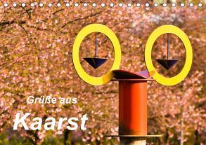Grüße aus Kaarst (Tischkalender 2019 DIN A5 quer) von Hackstein,  Bettina