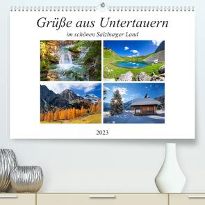 Grüße aus Untertauern (Premium, hochwertiger DIN A2 Wandkalender 2023, Kunstdruck in Hochglanz) von Kramer,  Christa