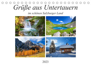 Grüße aus Untertauern (Tischkalender 2023 DIN A5 quer) von Kramer,  Christa