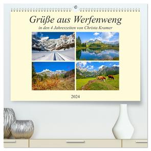 Grüße aus Werfenweng (hochwertiger Premium Wandkalender 2024 DIN A2 quer), Kunstdruck in Hochglanz von Kramer,  Christa