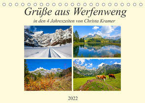 Grüße aus Werfenweng (Tischkalender 2022 DIN A5 quer) von Kramer,  Christa