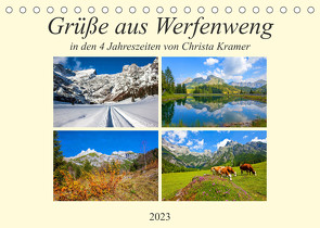 Grüße aus Werfenweng (Tischkalender 2023 DIN A5 quer) von Kramer,  Christa