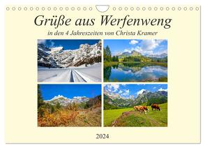 Grüße aus Werfenweng (Wandkalender 2024 DIN A4 quer), CALVENDO Monatskalender von Kramer,  Christa