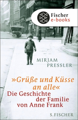 »Grüße und Küsse an alle« von Elias,  Gerti, Pressler,  Mirjam