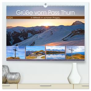Grüße vom Pass Thurn (hochwertiger Premium Wandkalender 2024 DIN A2 quer), Kunstdruck in Hochglanz von Kramer,  Christa