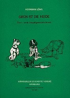 Grün ist die Heide von Löns,  Hermann