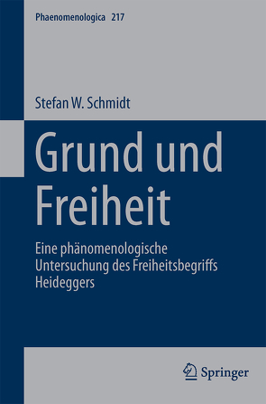 Grund und Freiheit von Schmidt,  Stefan W.