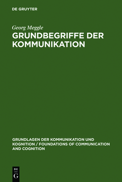 Grundbegriffe der Kommunikation von Meggle,  Georg