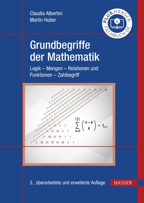 Grundbegriffe der Mathematik von Albertini,  Claudia, Huber,  Martin