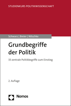 Grundbegriffe der Politik von Breier,  Karl-Heinz, Nitschke,  Peter, Schwarz,  Martin