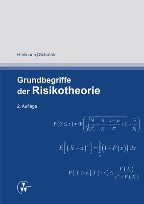 Grundbegriffe der Risikotheorie von Heilmann,  Wolf-Rüdiger, Schröter,  Klaus Jürgen