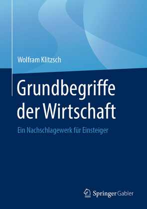 Grundbegriffe der Wirtschaft von Klitzsch,  Wolfram