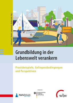 Grundbildung in der Lebenswelt verankern von Bieberstein,  Andrea, Johannsen,  Ulrike, Langemack,  Svenja, Peuker,  Birgit