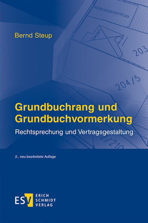 Grundbuchrang und Grundbuchvormerkung von Steup,  Bernd