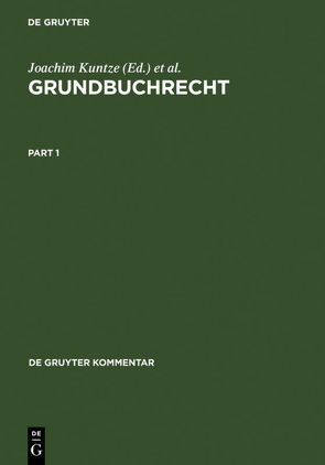 Grundbuchrecht von Briesemeister,  Lothar, Dümig,  Michael, Eickmann,  Dieter, Erber-Faller,  Sigrun, Ertl,  Rudolf, Herrmann,  Hans, Keller,  Ulrich, Kuntze,  Joachim, Munzig,  Jörg, Sieghörtner,  Robert