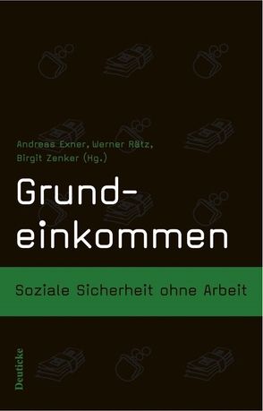 Grundeinkommen von Exner,  Andreas, Rätz,  Werner, Zenker,  Birgit