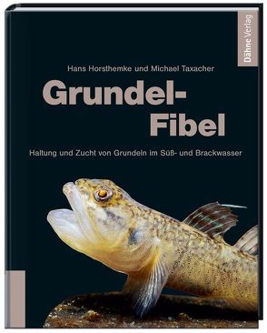 Grundel-Fibel von Horsthemke,  Hans, Taxacher,  Michael