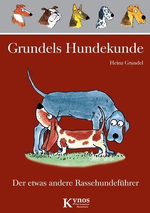 Grundels Hundekunde von Grundel,  Heinz