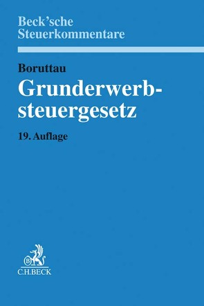 Grunderwerbsteuergesetz von Loose,  Matthias, Meßbacher-Hönsch,  Christine, Viskorf,  Hermann-Ulrich