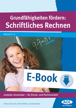 Grundfähigkeiten fördern: Schriftliches Rechnen von Passeck,  Hanna, Pöhler,  Birte, Seyer,  Anette