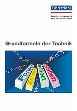 Grundformeln der Technik von Bayer,  Wolfgang K.