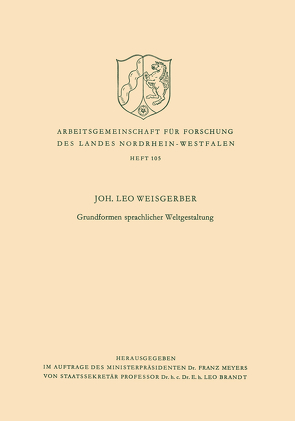 Grundformen sprachlicher Weltgestaltung von Weisgerber,  Leo