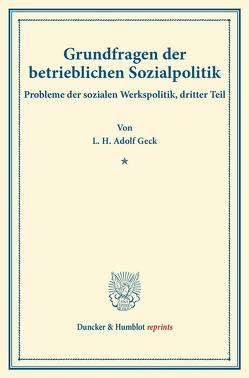 Grundfragen der betrieblichen Sozialpolitik. von Briefs,  Goetz, Geck,  L. H. Adolf