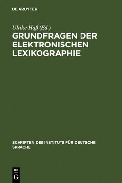 Grundfragen der elektronischen Lexikographie von Hass,  Ulrike