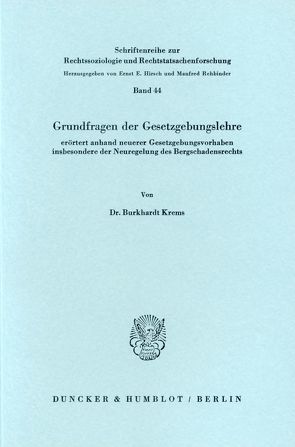 Grundfragen der Gesetzgebungslehre. von Krems,  Burkhardt