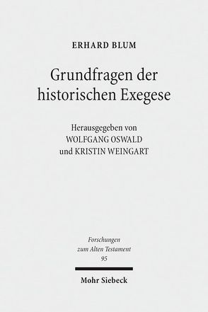 Grundfragen der historischen Exegese von Blum,  Erhard
