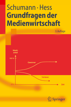 Grundfragen der Medienwirtschaft von Hess,  Thomas, Schumann,  Matthias