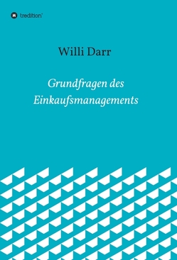 Grundfragen des Einkaufsmanagements von Dr. Darr,  Willi