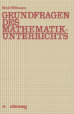 Grundfragen des Mathematikunterrichts von Wittmann,  Erich CH.