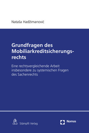 Grundfragen des Mobiliarkreditsicherungsrechts von Hadžimanović,  Nataša