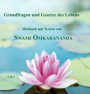 Grundfragen und Gesetze des Lebens – 2 Audio CDs von Hozzel,  Michael, Omkarananda,  Swami